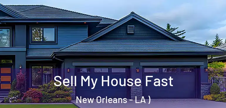  Sell My House Fast New Orleans - LA )